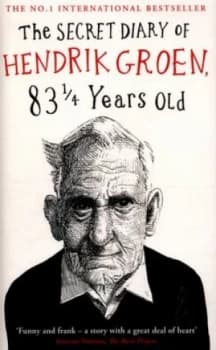The Secret Diary of Hendrik Groen 83 1/4 Years Old by Hendrik Groen Hardback