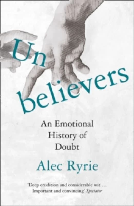 Unbelievers. Paperback. By Alec Ryrie Books