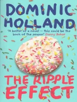 The Ripple Effect by Dominic Holland Paperback
