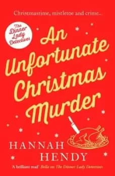 An unfortunate Christmas murder - Hannah Hendy - Paperback - Used