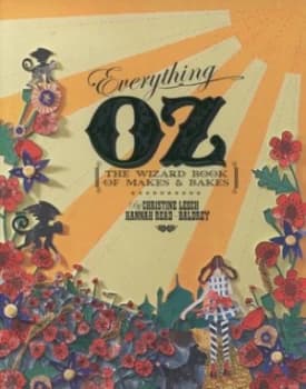 Everything Oz by Christine Leech and Hannah Read-Baldrey Paperback