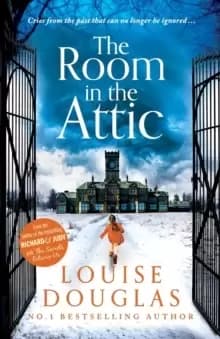 The Room in the Attic : The TOP 5 bestselling novel from Louise Douglas
