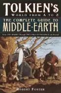 tolkiens world from a to z the complete guide to middle earth