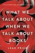 what we talk about when we talk about books the history and future of readi