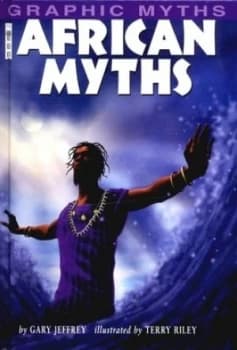 African Myths by Gary Jeffrey and Terry Riley Hardback
