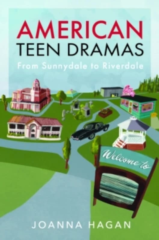American Teen Dramas. Hardback. By Joanna Hagan Books