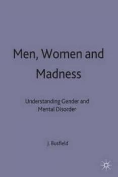 Men Women and Madness by Joan Busfield Paperback