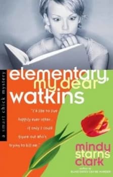 Elementary My Dear Watkins by Mindy Starns Clark Paperback