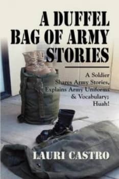 A Duffel Bag of Army Stories by Lauri Castro Paperback