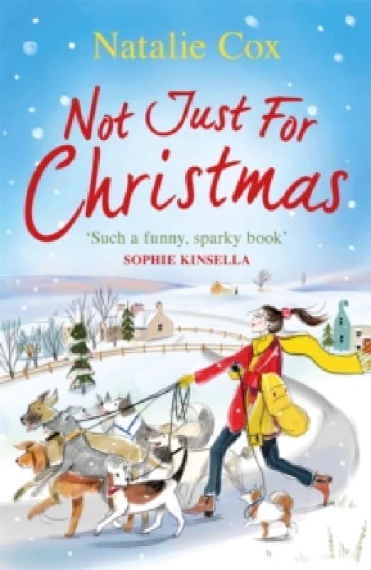Not Just for Christmas : The perfect festive rom-com to curl up with this winter! Paperback / softback
