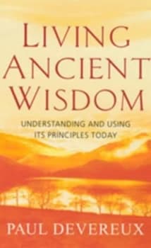 Living Ancient Wisdom by Paul Devereux Book