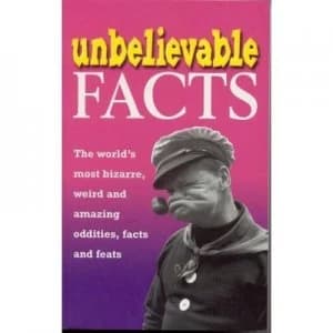 Unbelievable Facts by Geoff Tibballs Paperback