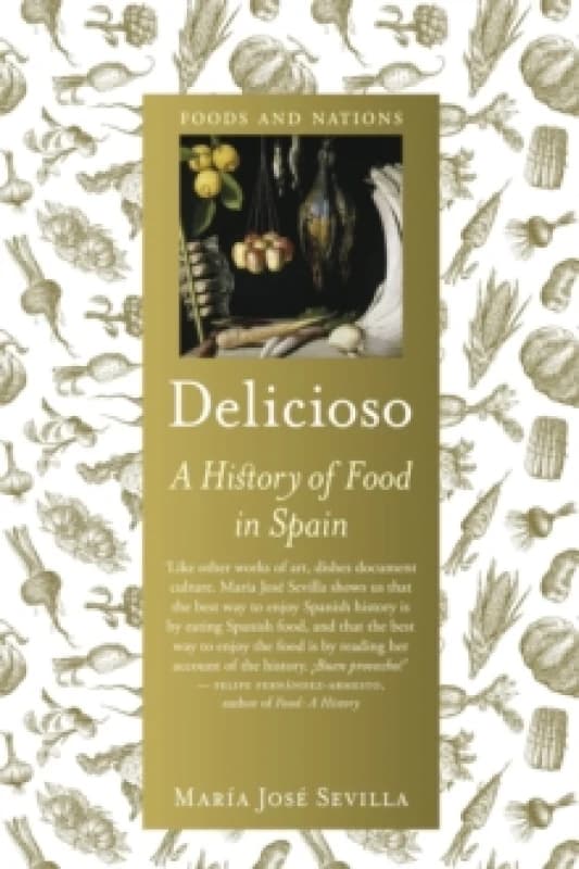 Delicioso : A History of Food in Spain Paperback / softback