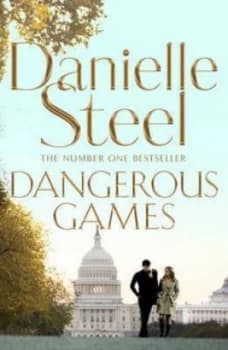 Dangerous Games by Danielle Steel Hardback
