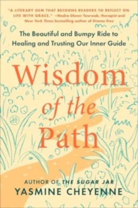 Wisdom of the Path. Paperback. By Yasmine Cheyenne Books