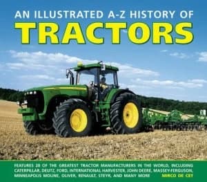 An Illustrated A-Z History of Tractors by Mirco De Cet Hardback