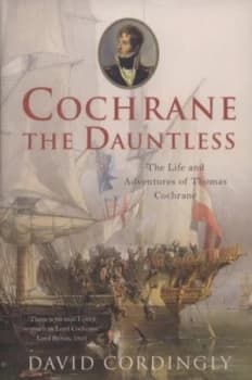 Cochrane the Dauntless by David Cordingly Hardback