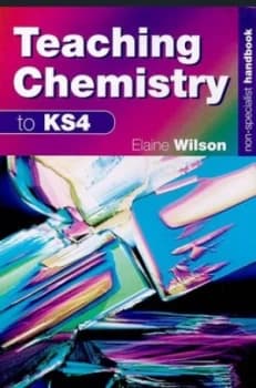 Teaching Chemistry to Ks4 by Elaine Wilson Paperback