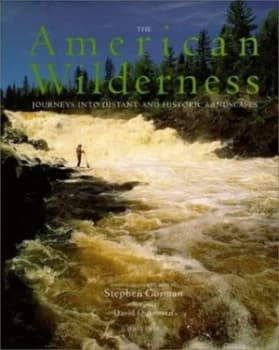 The American Wilderness by Stephen Gorman Book