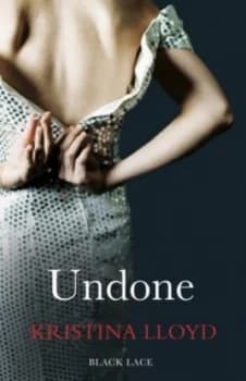 Undone by Kristina Lloyd Paperback