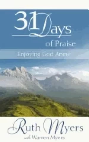 thirty one days of praise enjoying god anew