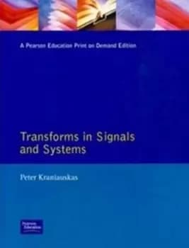 Transforms in signals and systems by Peter Kraniauskas