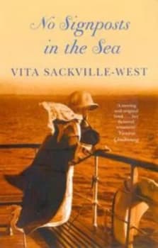 No Signposts in the Sea by Vita Sackville-West Paperback