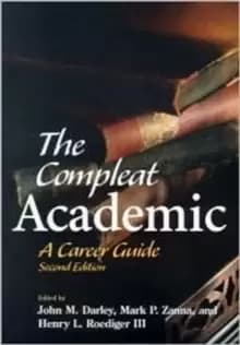 The Compleat Academic : A Career Guide