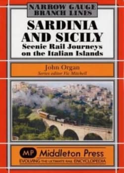 Sardinia and Sicily Narrow Gauge by John Organ Hardback