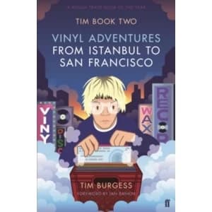Tim Book Two : Vinyl Adventures from Istanbul to San Francisco