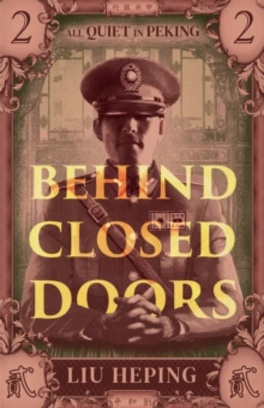 All Quiet in Peking (Book 2) : Behind Closed Doors Paperback / softback