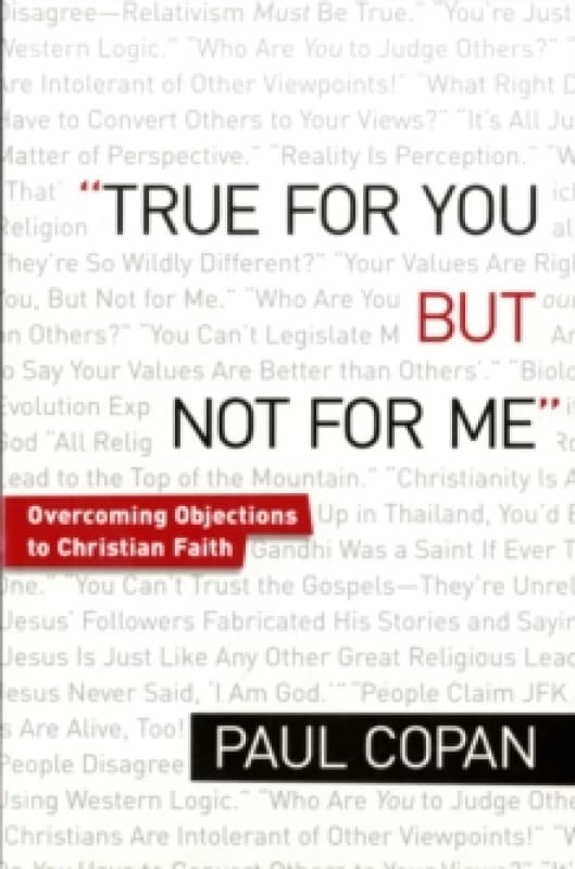 True for You but Not for Me. Paperback. By Paul Copan Books