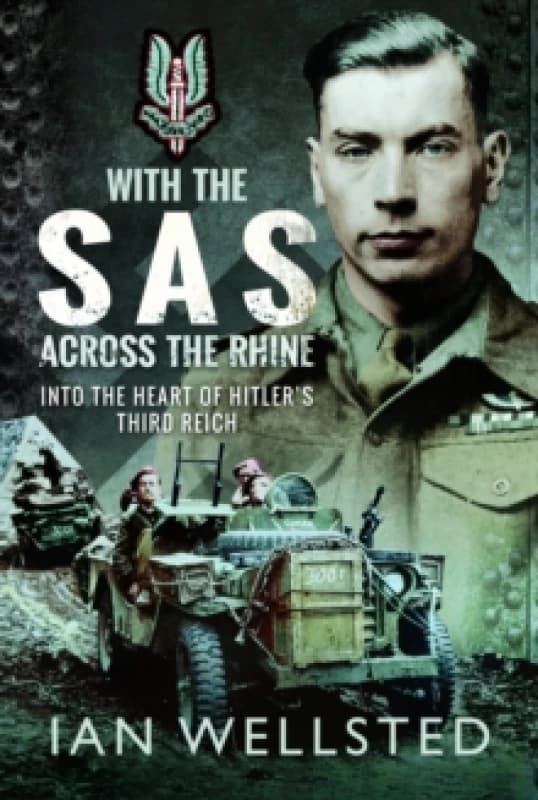 With the SAS - Across the Rhine : Into the Heart of Hitler's Third Reich Paperback / softback