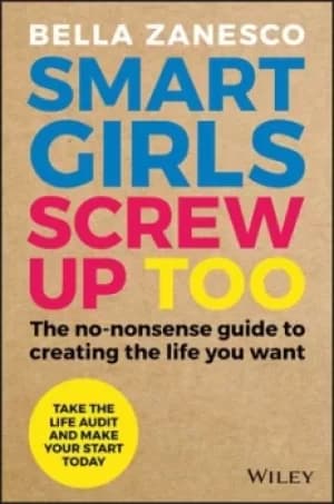 Smart girls screw up too by Bella Zanesco