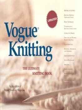 Vogue Knitting by Cherie Gillette and Vogue Knitting Magazine Hardback