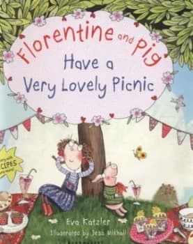 Florentine and Pig Have a Very Lovely Picnic by Jess Mikhail Book