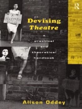 Devising Theatre by Alison Oddey Paperback