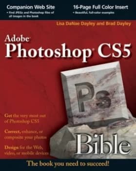 Photoshop Cs5 Bible by Lisa Danae Dayley Paperback