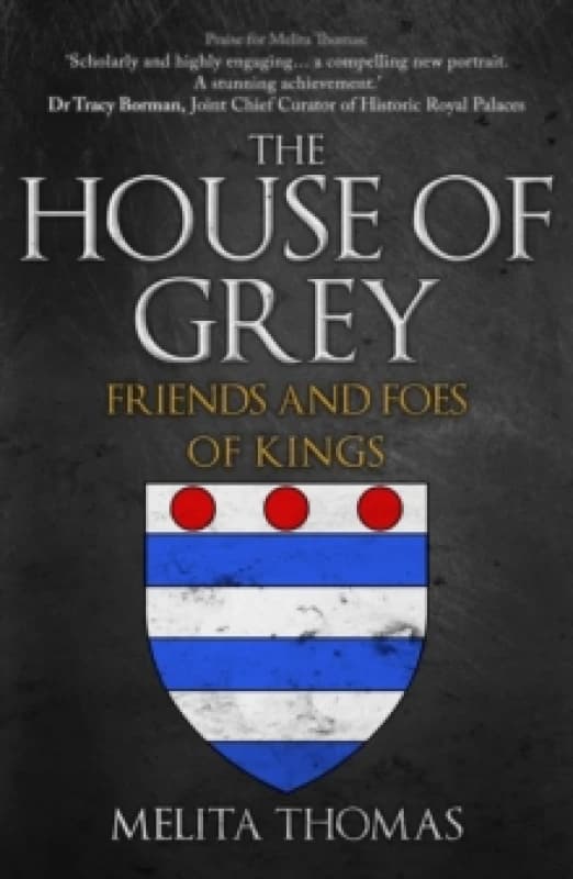 The House of Grey : Friends & Foes of Kings Paperback / softback