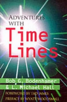 Adventures with Time Lines by Bob G Bodenhamer and L. Michael Hall Book