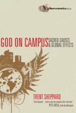god on campus sacred causes global effects