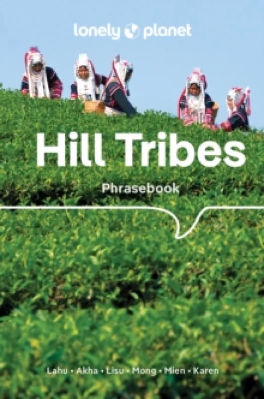 Lonely Planet Hill Tribes Phrasebook Paperback / softback