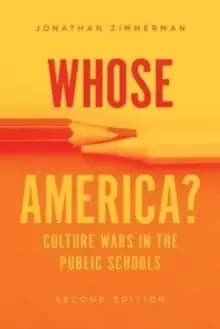 Whose America? Culture Wars in the Public Schools