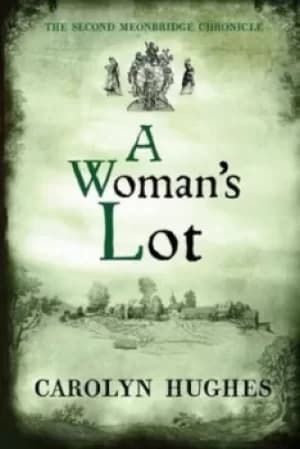 A Womans Lot by Carolyn Hughes