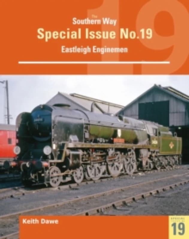 Southern Way Special 19 Eastleigh Enginemen Paperback / softback