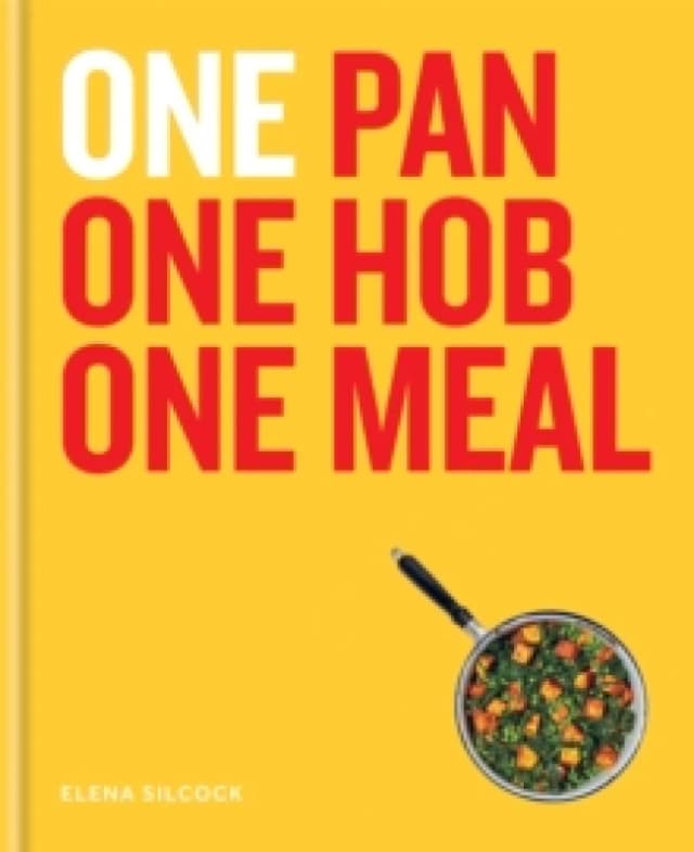 ONE: One Pan, One Hob, One Meal Hardback