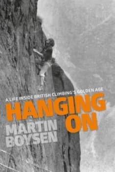 Hanging on by Martin Boysen Hardback