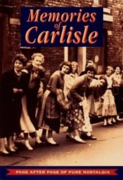 Memories of Carlisle Hardback