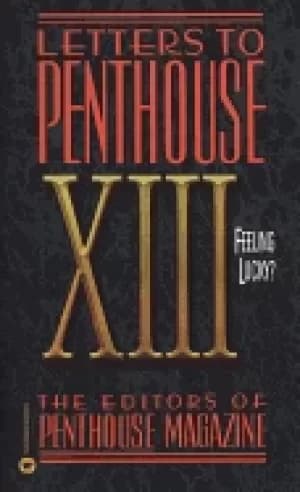 letters to penthouse xiii feeling lucky