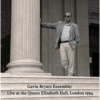 Gavin Bryars Ensemble - Live at the Queen Elizabeth Hall, London 1994 CD